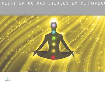 Reiki em  Outras cidades em Pernambuco