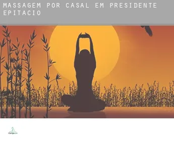 Massagem por casal em  Presidente Epitácio