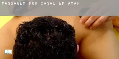 Massagem por casal em  Amapá