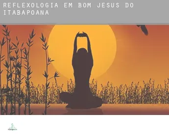 Reflexologia em  Bom Jesus do Itabapoana